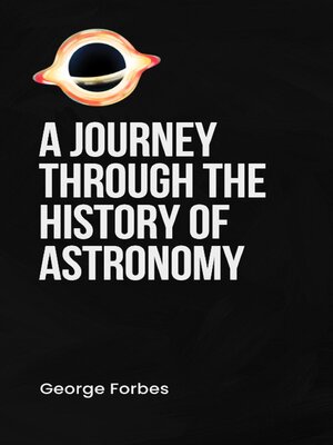 cover image of A Journey through the History of Astronomy